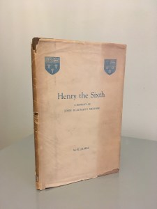 Henry the Sixth - A Reprint of John Blacman's Memoir, with translation and notes by M. R. James (Cambridge University Press, 1919)