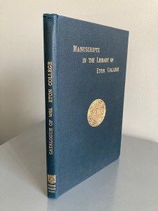 A Descriptive Catalogue of the Manuscripts in the Library of Eton College (Cambridge University Press, 1895)